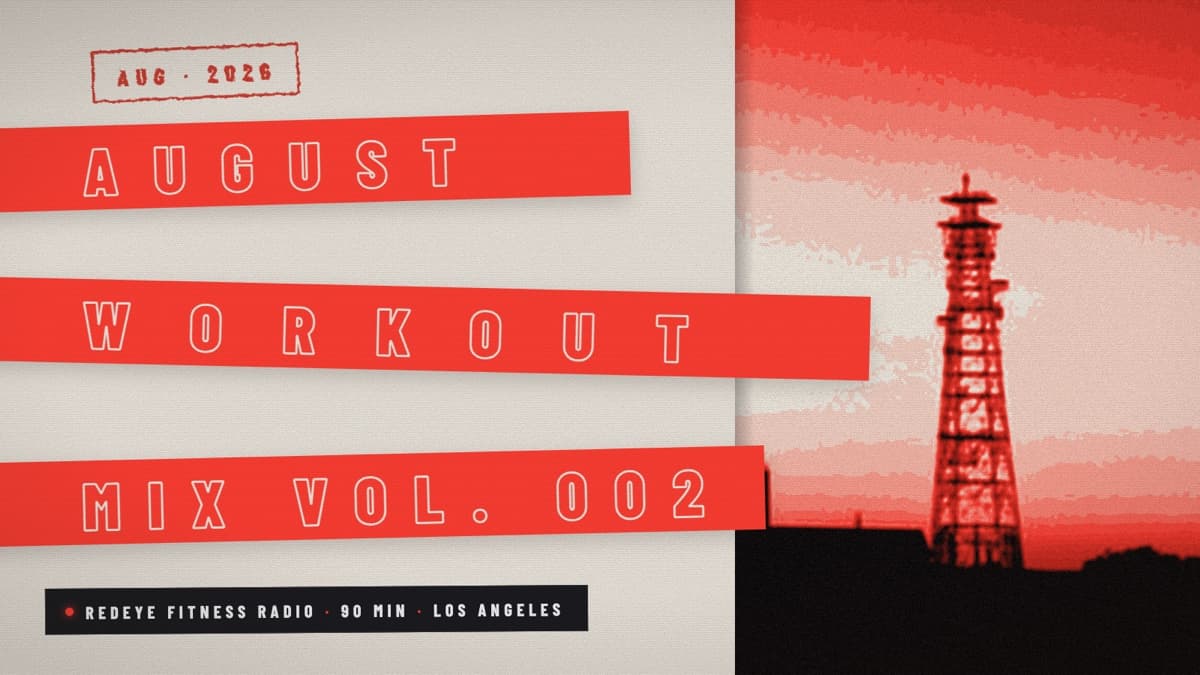 August Workout Mix Vol. 002 cover art: xerox-red collage of the founder overlooking LA with AUGUST, WORKOUT and MIX VOL. 002 in outlined type on red bars